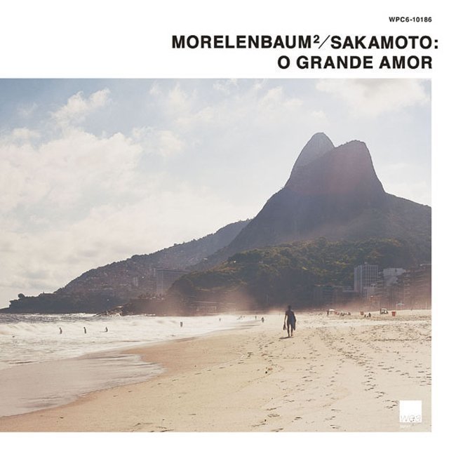 MORELENBAUM2／SAKAMOTO「O GRANDE AMOR」 | Warner Music Japan