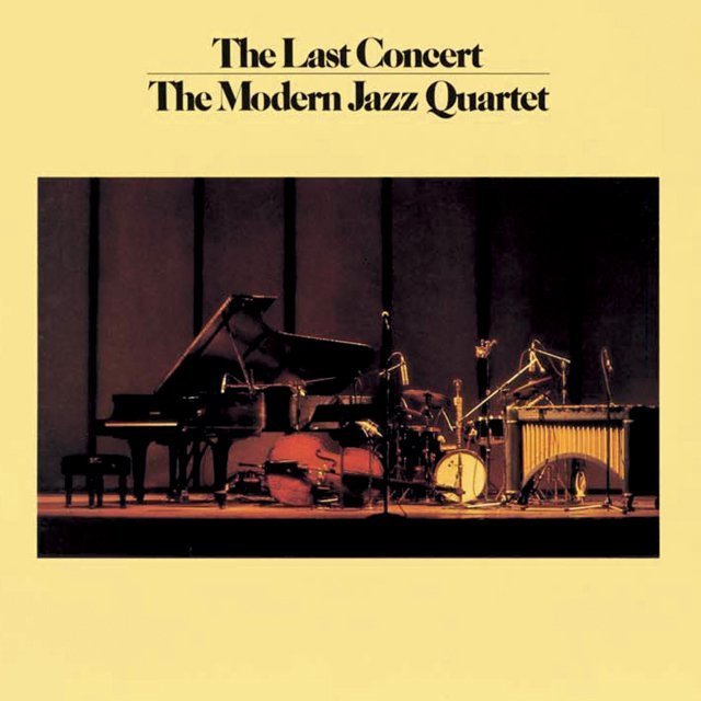 The Modern Jazz Quartet / モダン・ジャズ・カルテット「THE LAST 