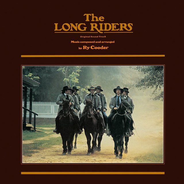 Ry Cooder / ライ・クーダー「THE LONG RIDERS / ロング・ライダーズ