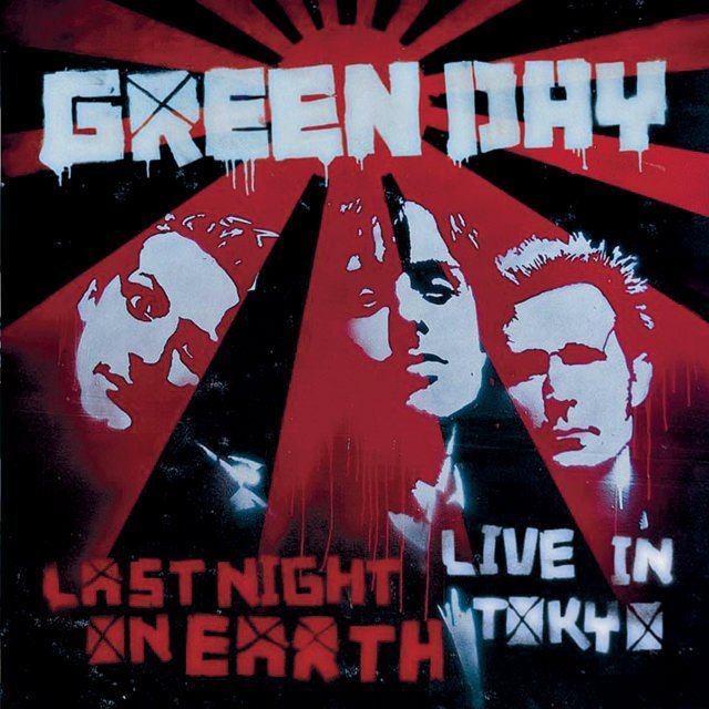 Green Day / グリーン・デイ「LAST NIGHT ON EARTH(LIVE IN TOKYO 