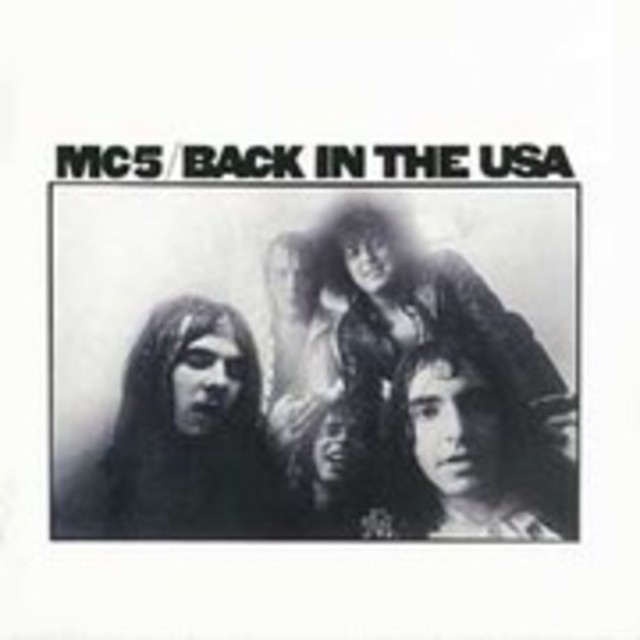 MC5「Back In The USA / バック・イン・ザ・USA【紙ジャケットSHM-CD 