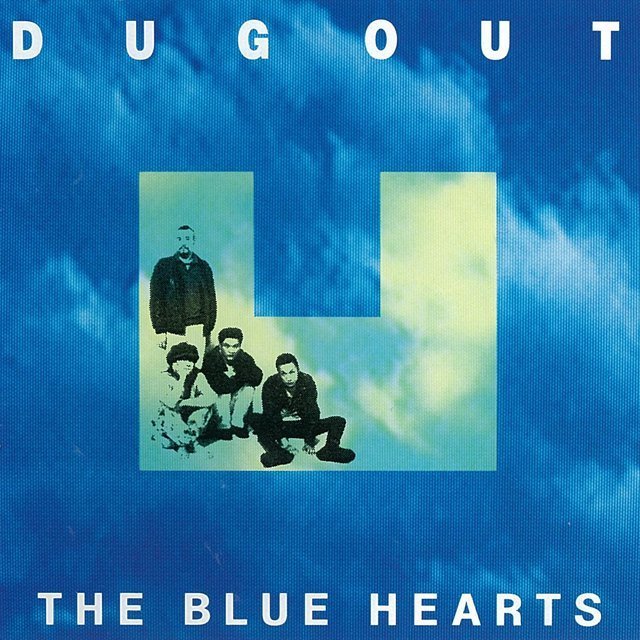 THE BLUE HEARTS「DUG OUT」 | Warner Music Japan