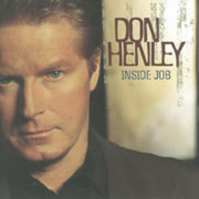 Don Henley / ドン・ヘンリー「INSIDE JOB / インサイド・ジョブ 