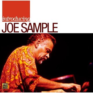 Joe Sample / ジョー・サンプル ディスコグラフィー | Warner Music Japan