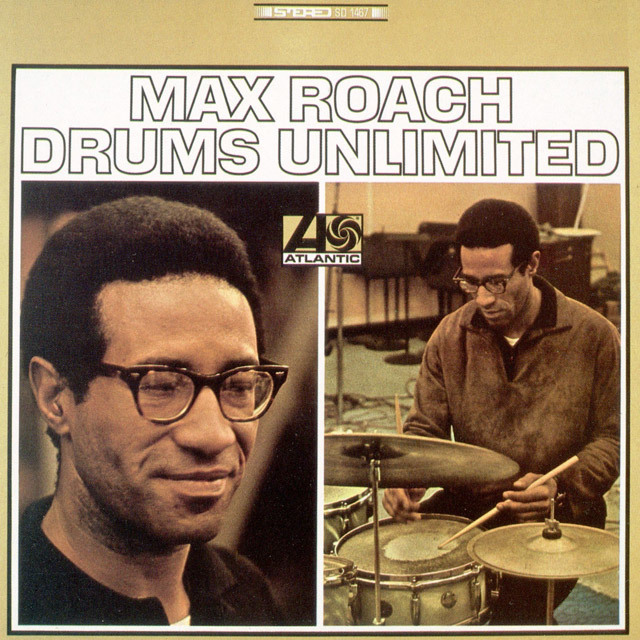 Max Roach / マックス・ローチ「Drums Unlimited / 限りなきドラム 