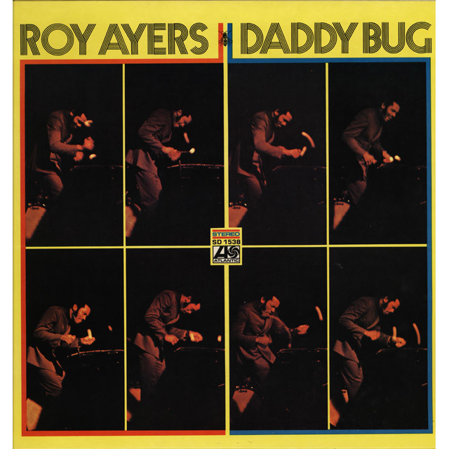 Roy Ayers / ロイ・エアーズ「Daddy Bug / ダディ・バグ」 | Warner 