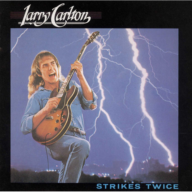 Carlton　＜紙ジャケット／SHM-CD＞」　Music　Warner　Japan　Larry　TWICE　ラリー・カールトン「STRIKES　ストライクス・トワイス
