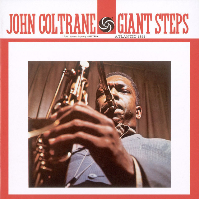 John Coltrane / ジョン・コルトレーン「GIANT STEPS / ジャイアント・ステップス （モノラル・ヴァージョン）」 |  Warner Music Japan