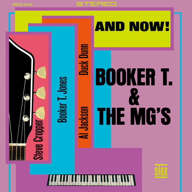 Booker T. And The MG's / ブッカー・T.アンド・ジ・MG's「And Now 