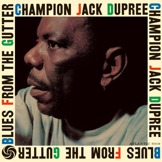 CHAMPION JACK DUPREE / チャンピオン・ジャック・デュプリー「Blues 