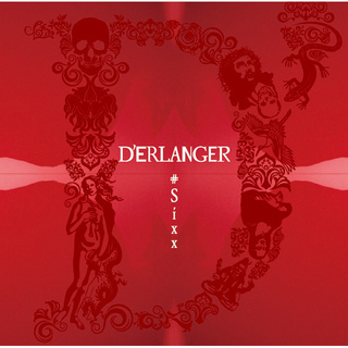 D'ERLANGER「#Sixx（初回限定盤）」 | Warner Music Japan