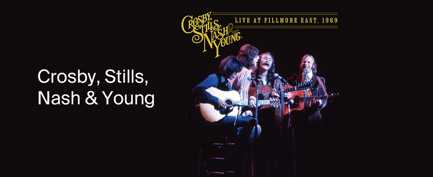 CROSBY, STILLS, NASH & YOUNG